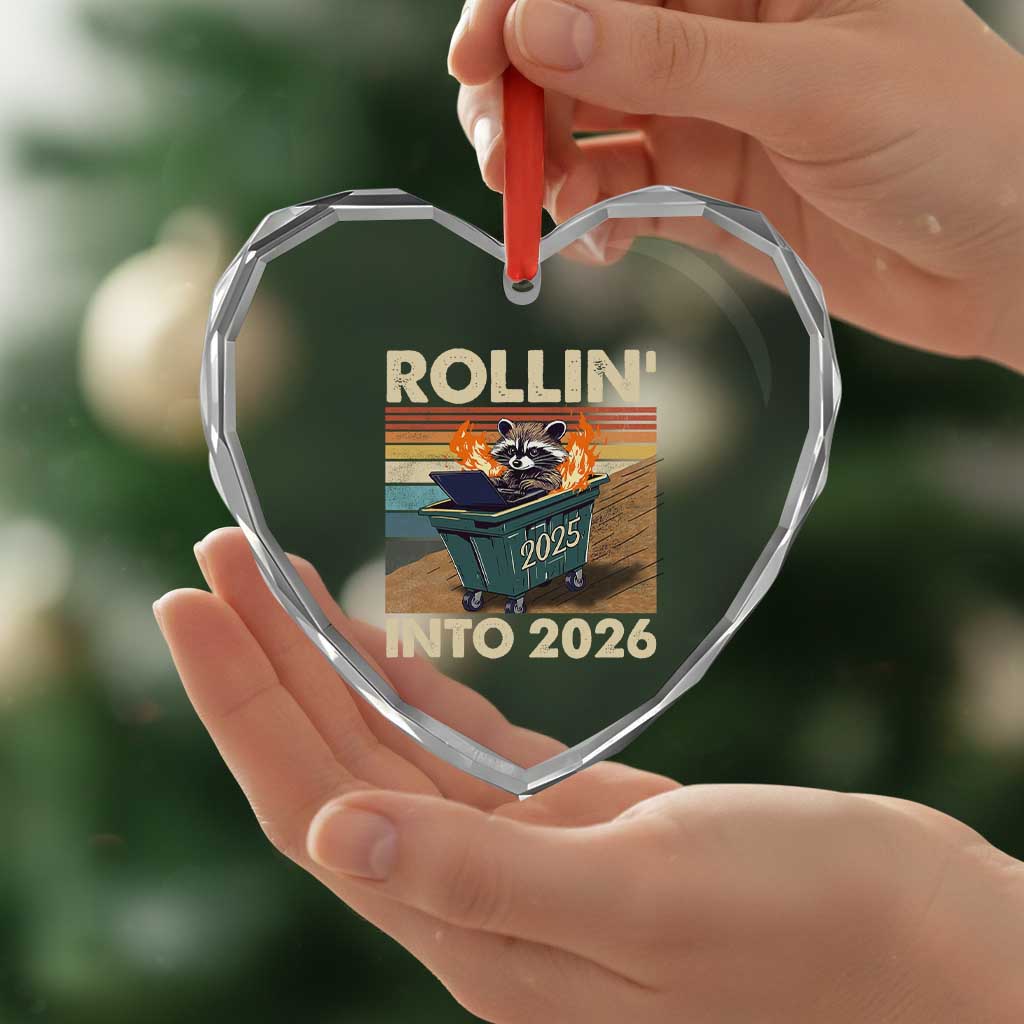 Funny Raccoon Rollin Into 2026 Heart Crystal Glass Ornament New Year Dumpster Fire - Wonder Print Shop