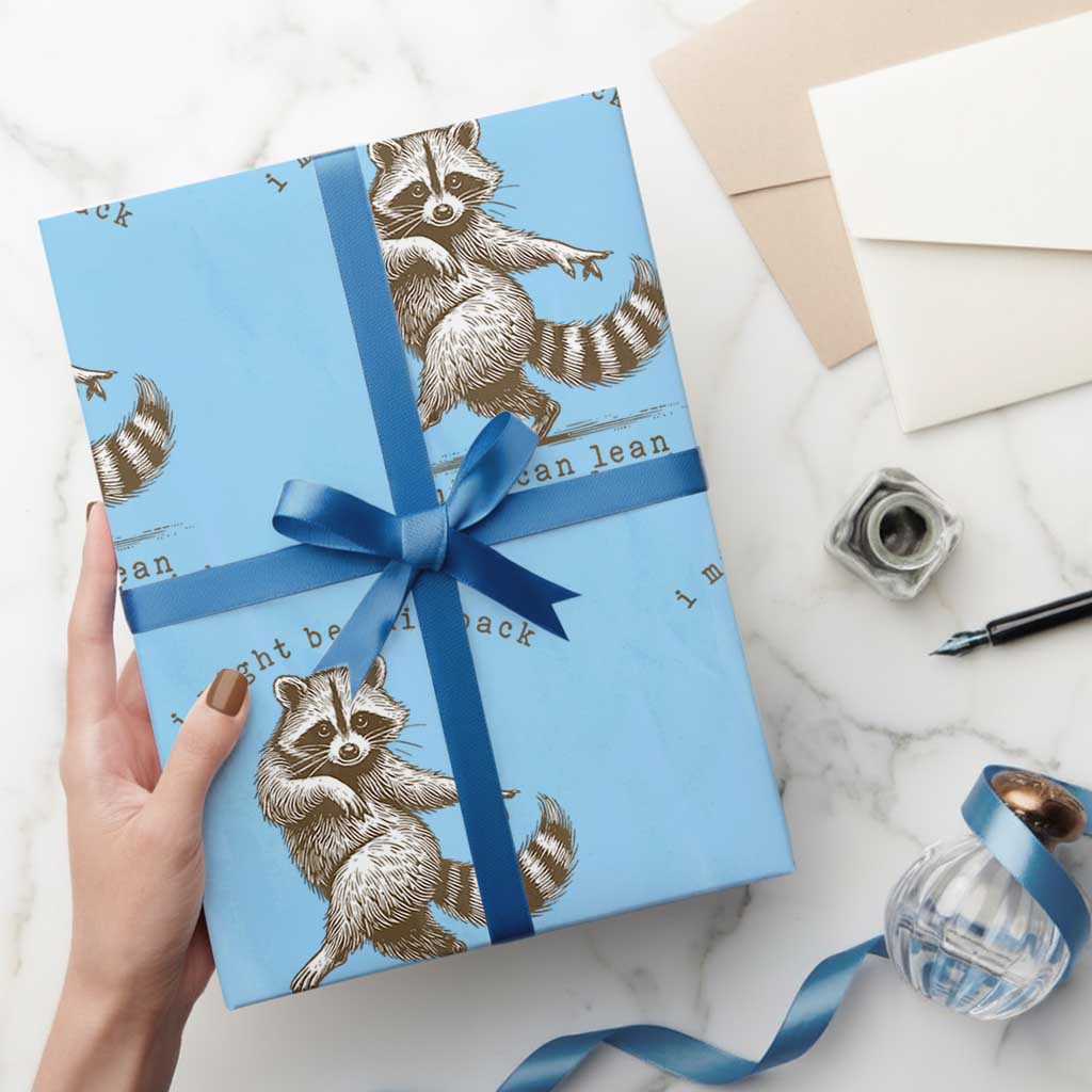 Funny Raccoon Sarcastic Wrapping Paper Roll I Might Be Laid Back But I Can Lean Forward Real Quick