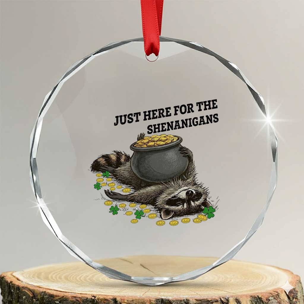Funny Raccoon St Patricks Day Meme Crystal Glass Ornament Just Here For The Shenanigans