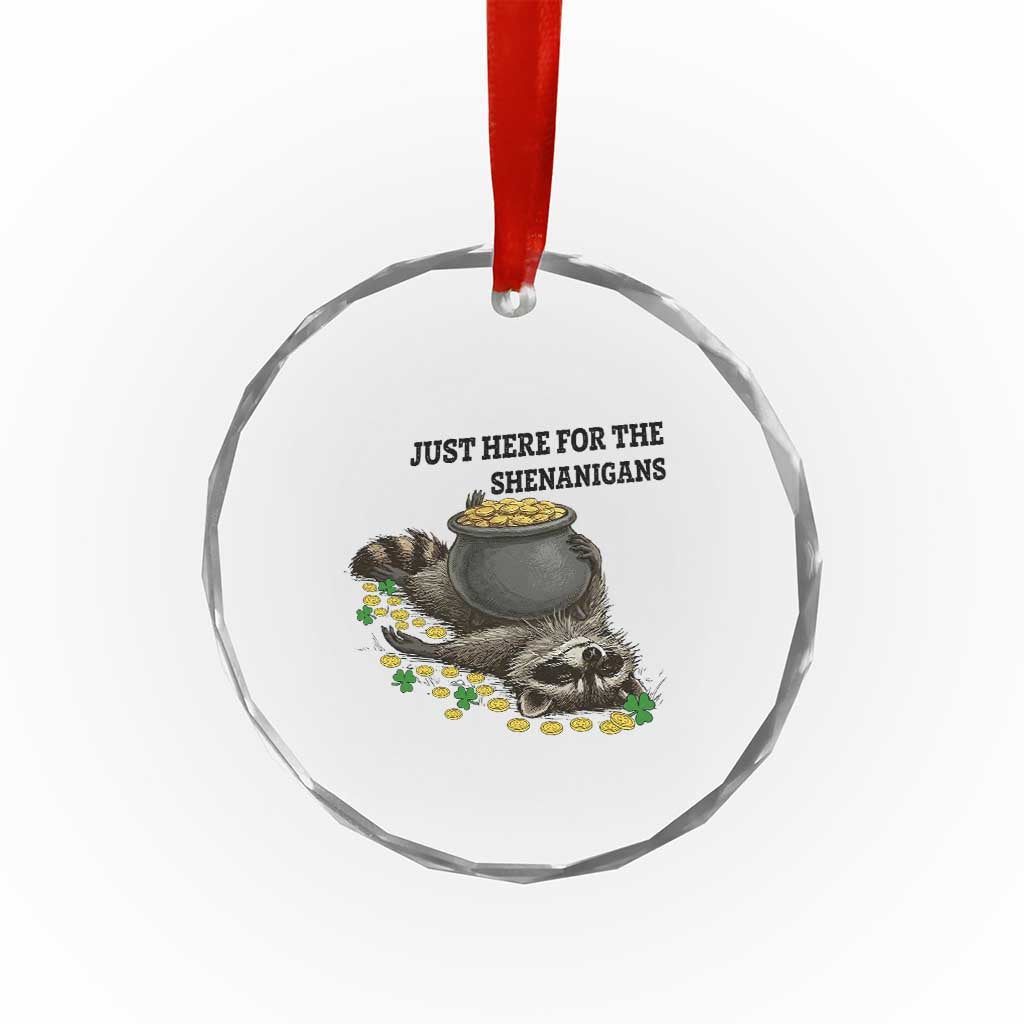 Funny Raccoon St Patricks Day Meme Crystal Glass Ornament Just Here For The Shenanigans