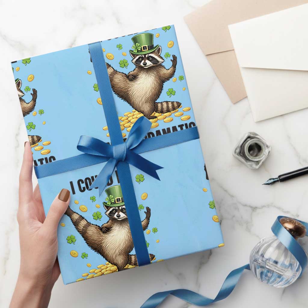 Funny Raccoon St Patrick's Day Wrapping Paper Roll I Could Be More Dramatic