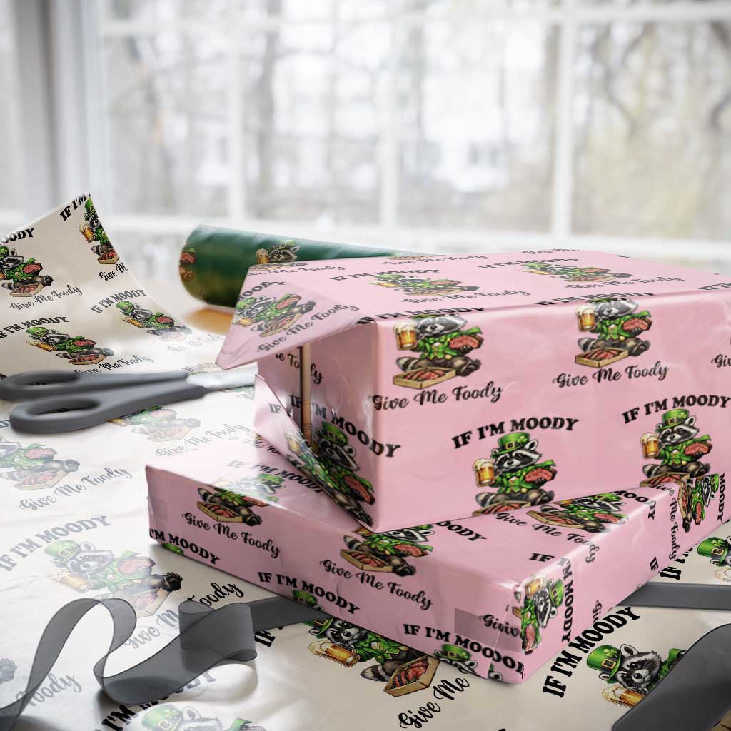 Funny Raccoon St Patricks Day Wrapping Paper Roll If I'm Moody Give Me Foody