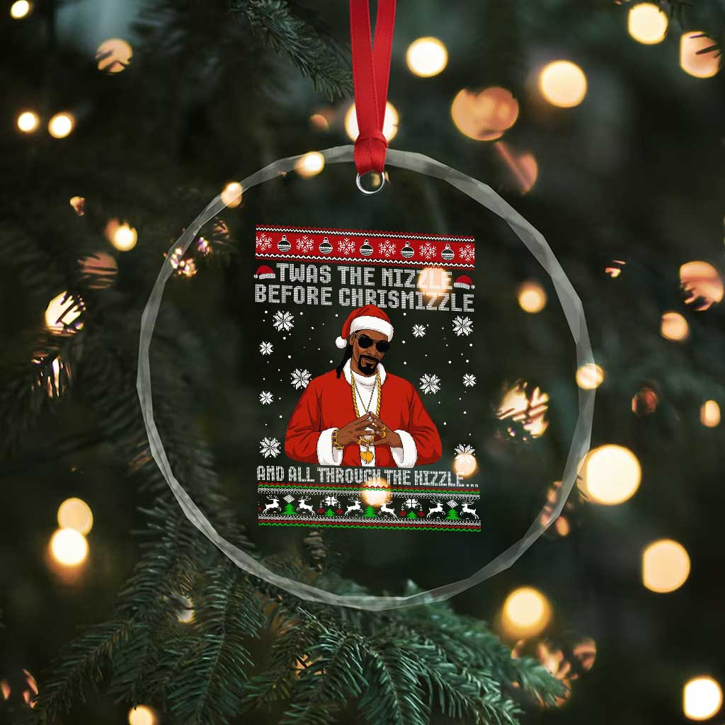 Funny Rapper Christmas Crystal Glass Ornament Gangsta Twas the Nizzle Before Chrismizzle Ugly Xmas - Wonder Print Shop