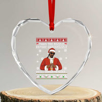 Funny Rapper Christmas Heart Crystal Glass Ornament Gangsta Twas the Nizzle Before Chrismizzle Ugly Xmas - Wonder Print Shop