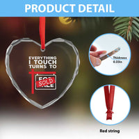 Funny Real Estate Heart Crystal Glass Ornament Everything I Touch Turns To Sold - Wonder Print Shop