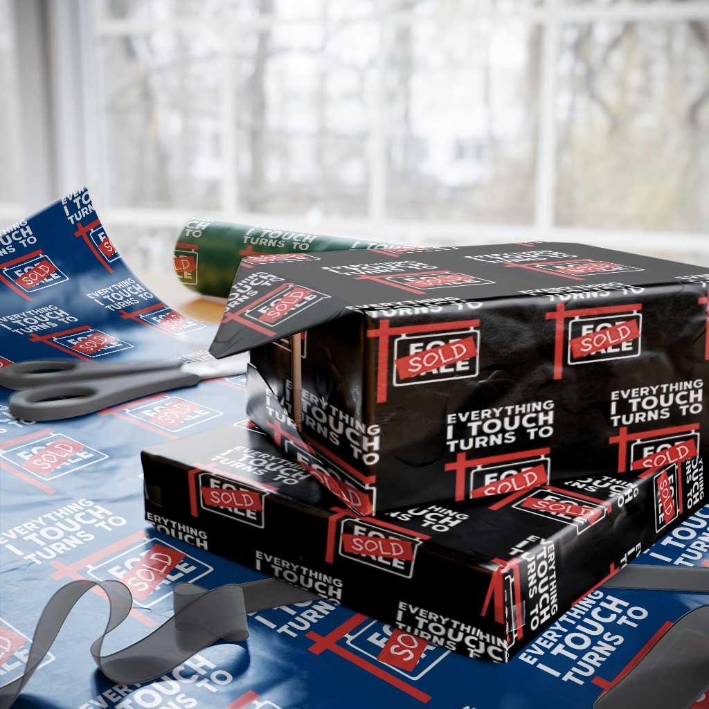 Funny Real Estate Wrapping Paper Roll Everything I Touch Turns To Sold - Wonder Print Shop