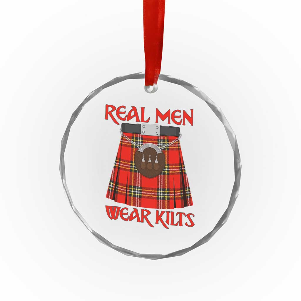 Funny Real Men Wear Kilts Crystal Glass Ornament Scottish Pride - Wonder Print Shop