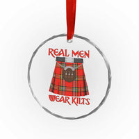 Funny Real Men Wear Kilts Crystal Glass Ornament Scottish Pride - Wonder Print Shop