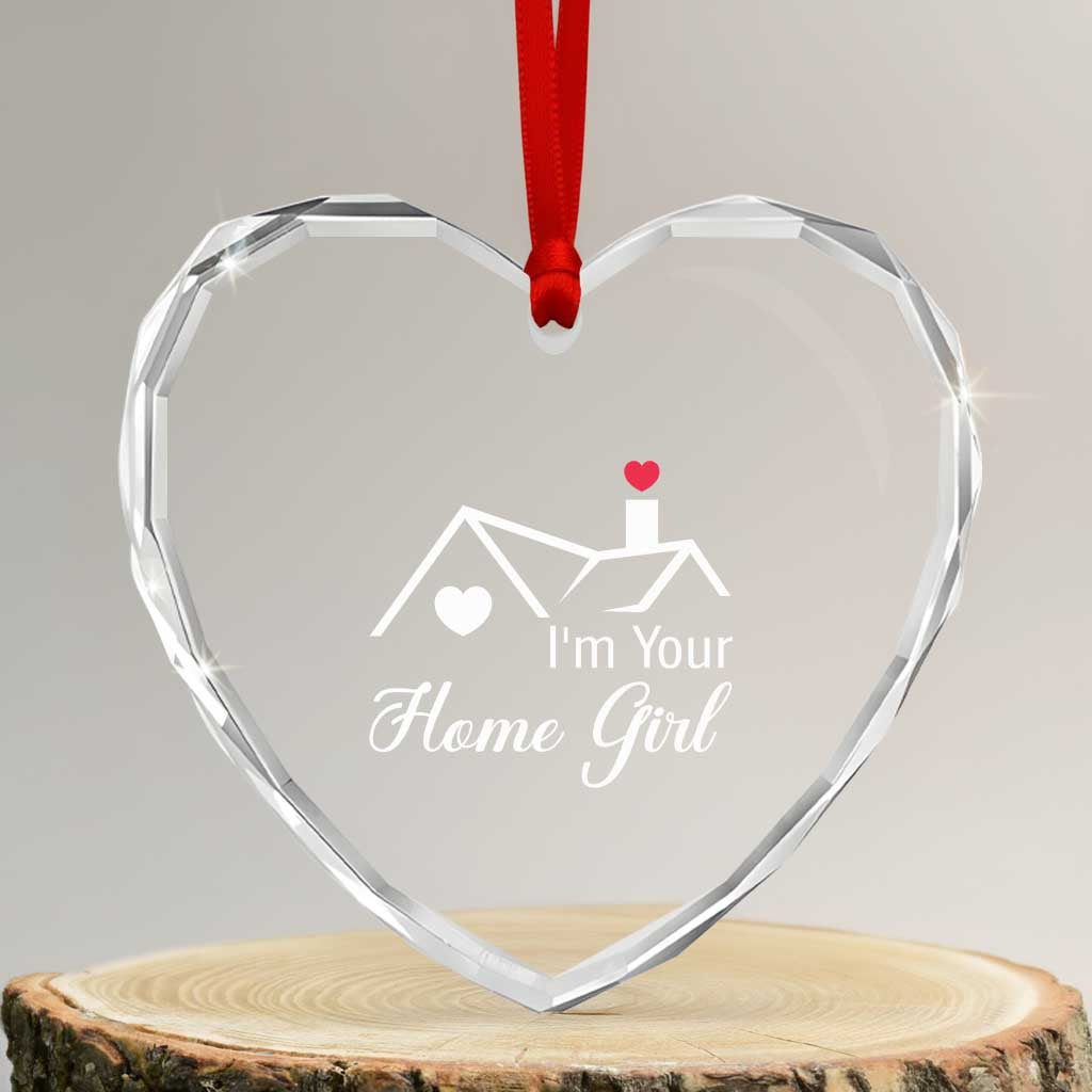 Funny Realtor Heart Crystal Glass Ornament I Am Your Home Girl Real Estate Agent - Wonder Print Shop
