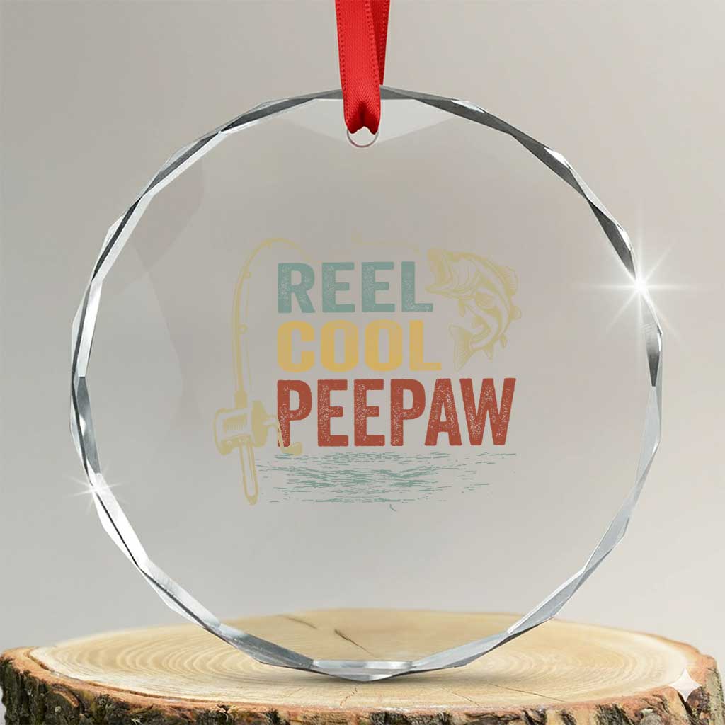 Funny Reel Cool Peepaw Crystal Glass Ornament Fishing Grandpa Fisherman Father's Day