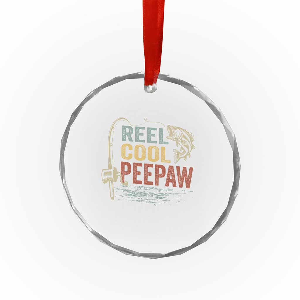 Funny Reel Cool Peepaw Crystal Glass Ornament Fishing Grandpa Fisherman Father's Day