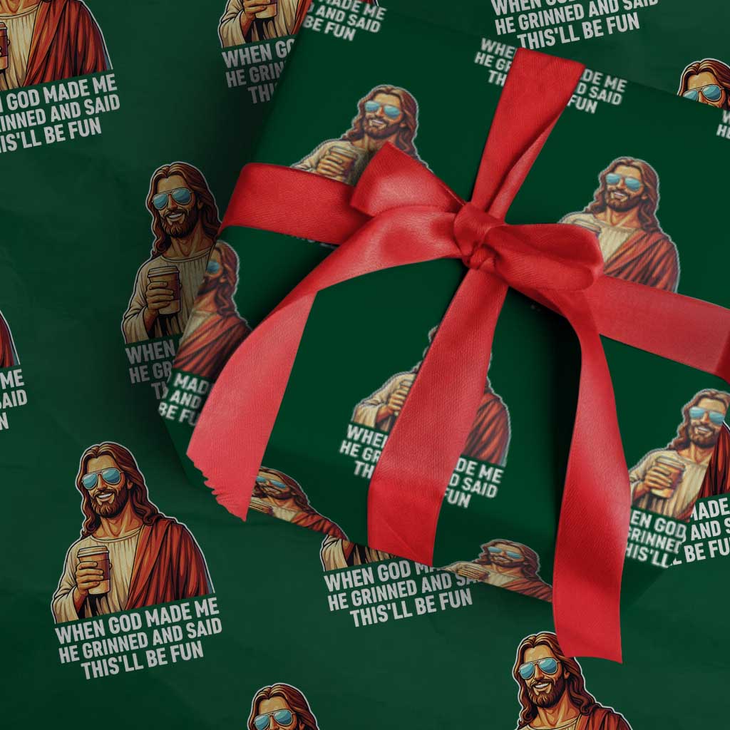 Funny Religious Jesus Wrapping Paper Roll When God Made Me He Grinned And Said This Will Be Fun