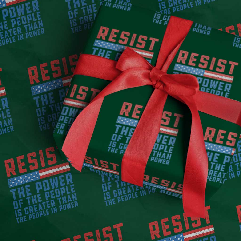 Funny Resist The Power Of The People Is Greater Than The People In Power Wrapping Paper Roll - Wonder Print Shop