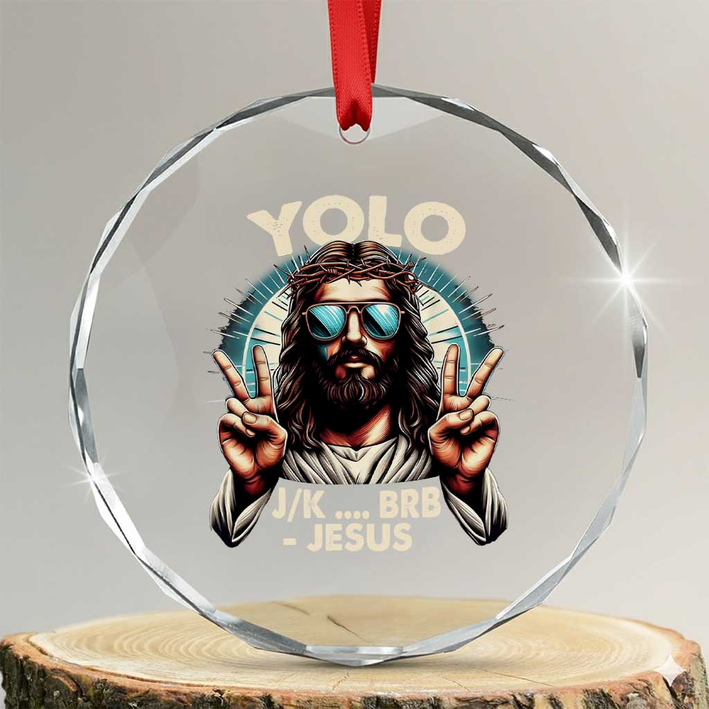 Funny Resurrection Christians Easter Day Crystal Glass Ornament Yolo JK BRB Jesus - Wonder Print Shop