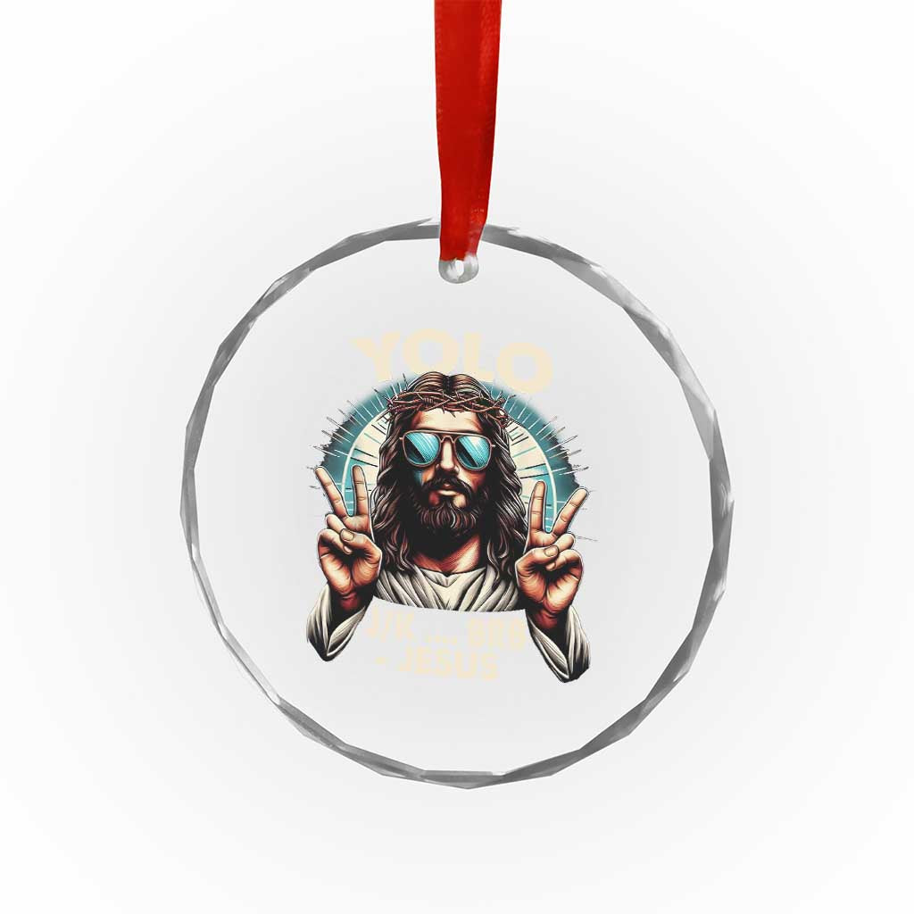 Funny Resurrection Christians Easter Day Crystal Glass Ornament Yolo JK BRB Jesus - Wonder Print Shop