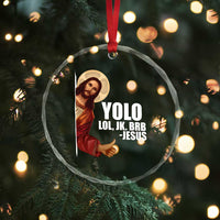 Funny Resurrection Christians Easter Day Crystal Glass Ornament YOLO LOL JK BRB Jesus - Wonder Print Shop