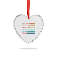 Funny Retired 2026 Heart Crystal Glass Ornament A Wise Woman Once Said I'm Outta Here Retirement Gift