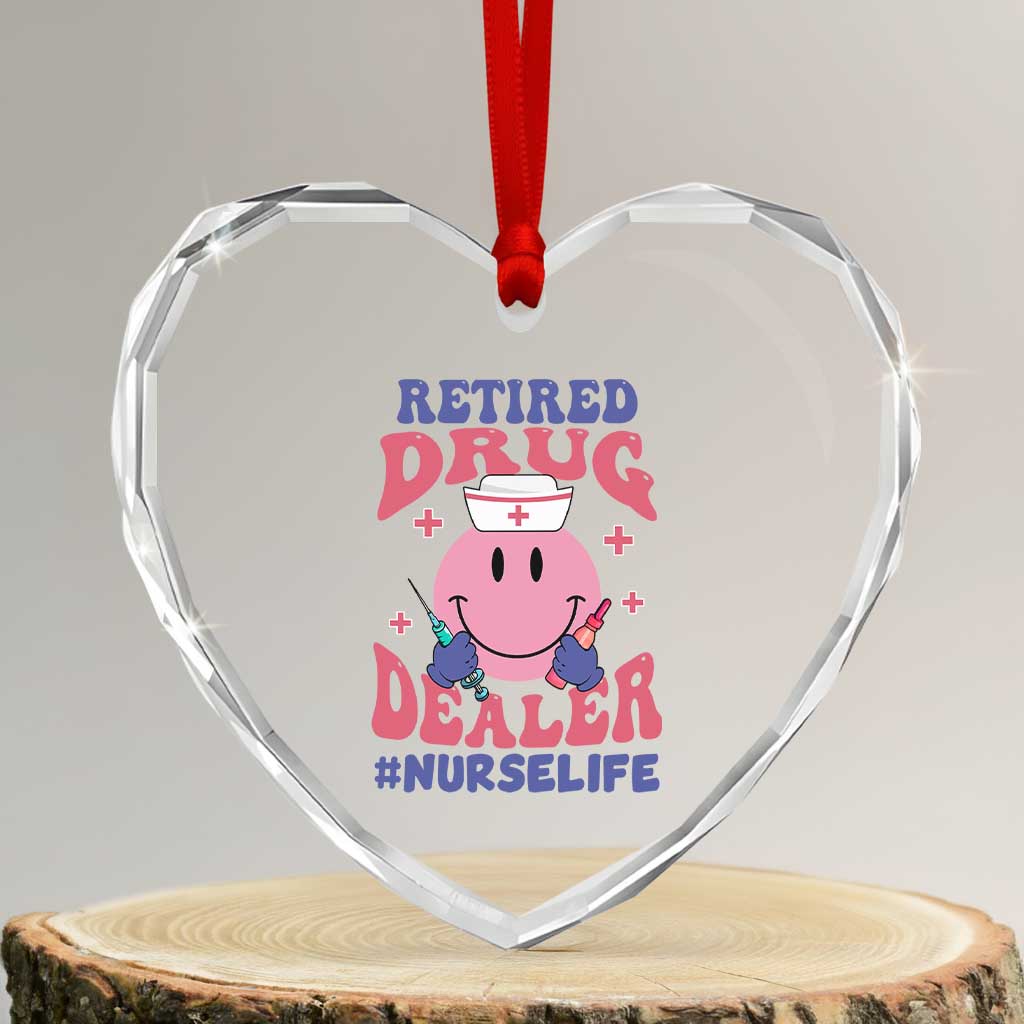 Funny Retired Drug Dealer Heart Crystal Glass Ornament Retro Nurse Life Retirement Gift for Healthcare Workers - Wonder Print Shop