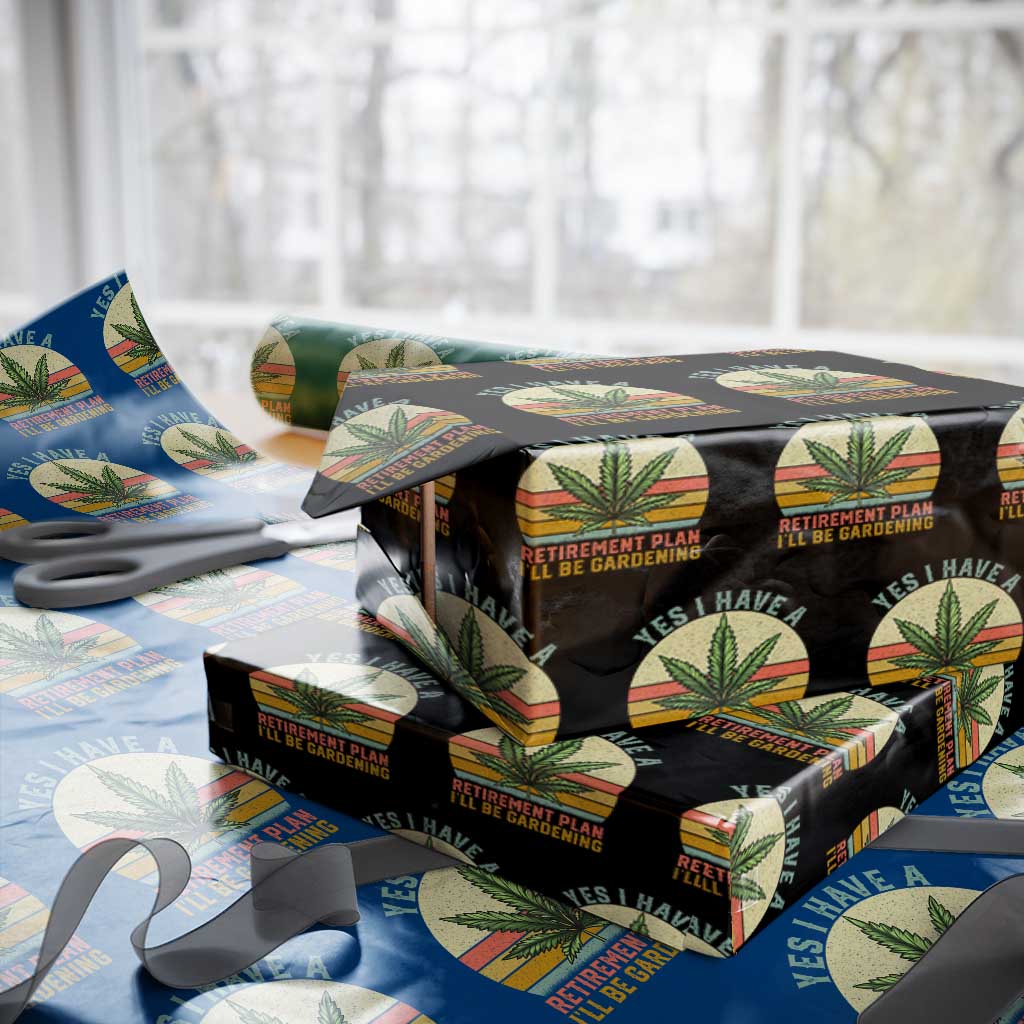 Funny Retired Weed Lovers Wrapping Paper Roll Vintage I Have a Retirement Plan Gardening 420 Gift - Wonder Print Shop