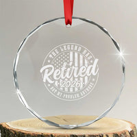 Funny Retirement 2026 Crystal Glass Ornament The Legend Has Retired Not My Problem Anymore American Flag - Wonder Print Shop