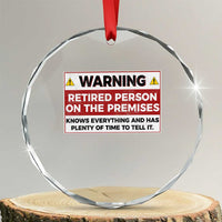 Funny Retirement Crystal Glass Ornament Warning A Retired Person On The Premises Knows Everything