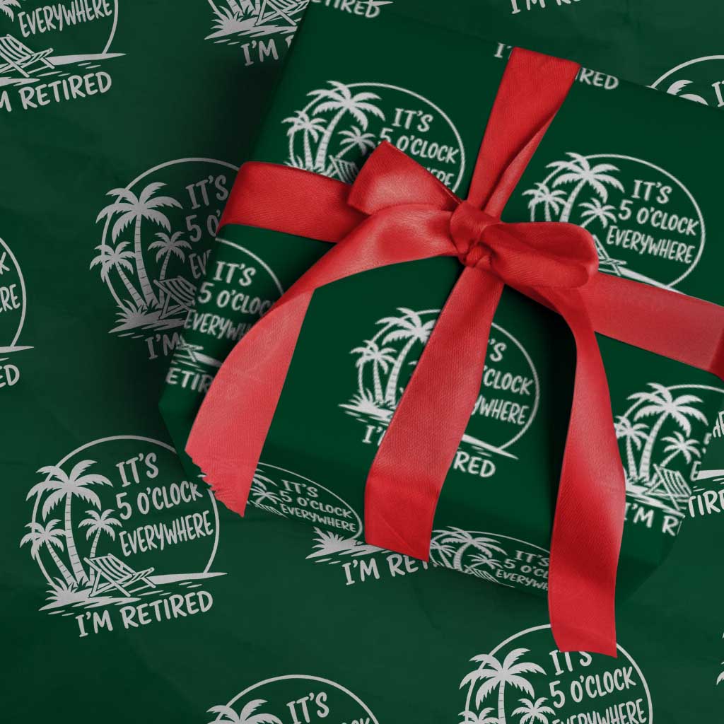 Funny Retirement Wrapping Paper Roll I'm Retired It's 5 O'Clock Everywhere Beach