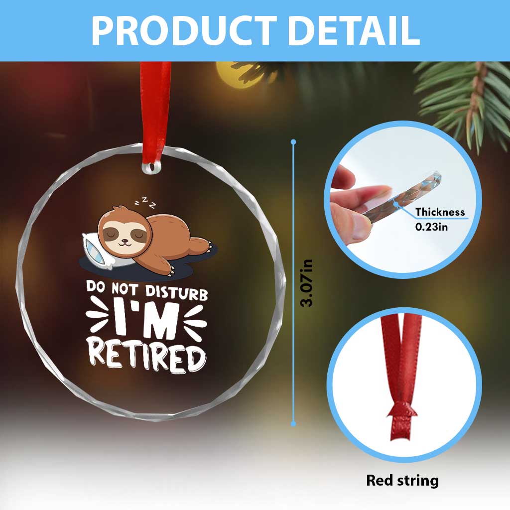 Funny Retirement Gifts Crystal Glass Ornament Do Not Disturb Im Retired Sloth