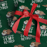 Funny Retirement Gifts Wrapping Paper Roll Do Not Disturb Im Retired Sloth
