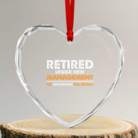 Funny Retirement Heart Crystal Glass Ornament Retired Under New Management See Grandkids For Details - Wonder Print Shop