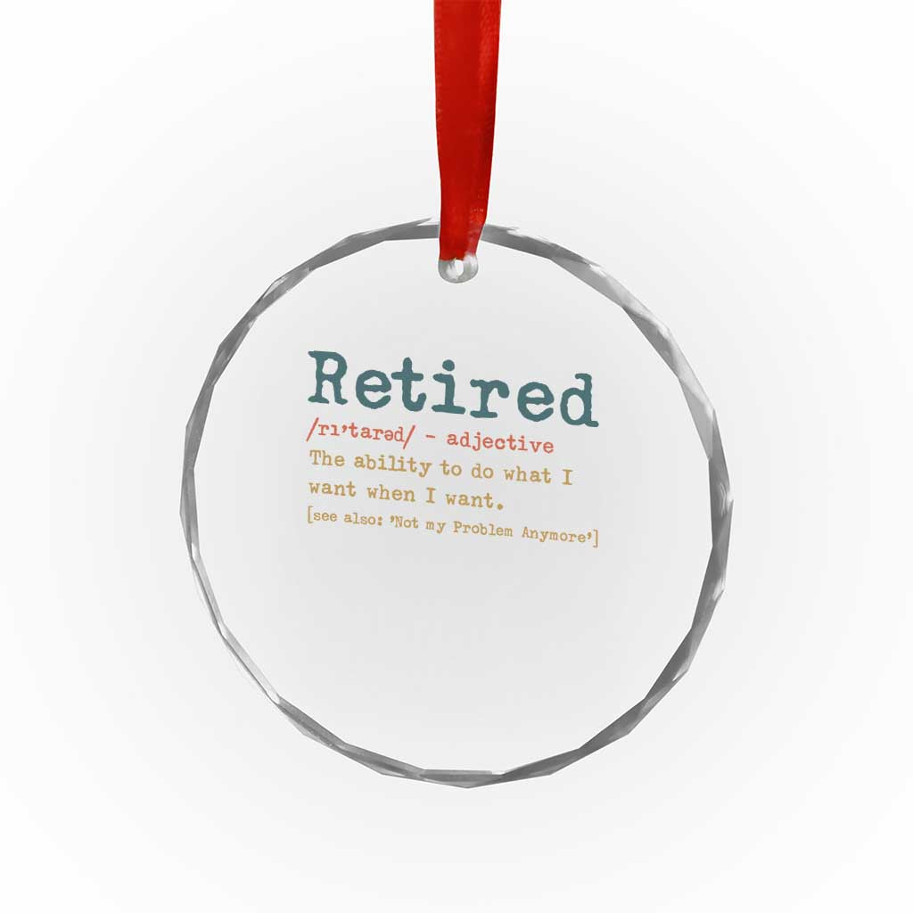Funny Retirement Party Crystal Glass Ornament Retired Definition Funny Retirement Gag