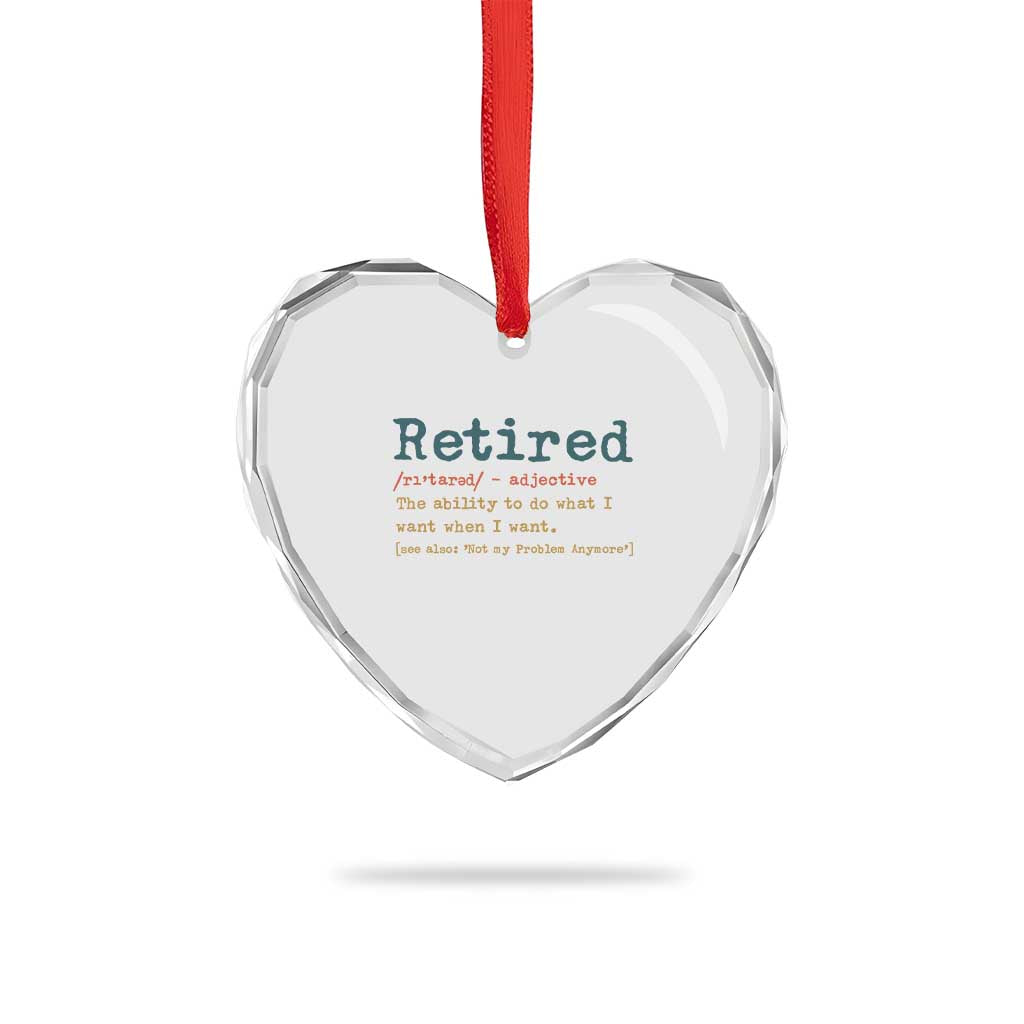 Funny Retirement Party Heart Crystal Glass Ornament Retired Definition Funny Retirement Gag