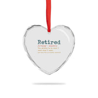 Funny Retirement Party Heart Crystal Glass Ornament Retired Definition Funny Retirement Gag