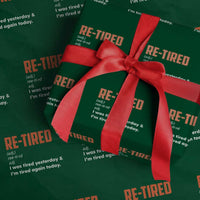 Funny Retirement Wrapping Paper Roll Re-tired Retired Definition Gag Gift Orange