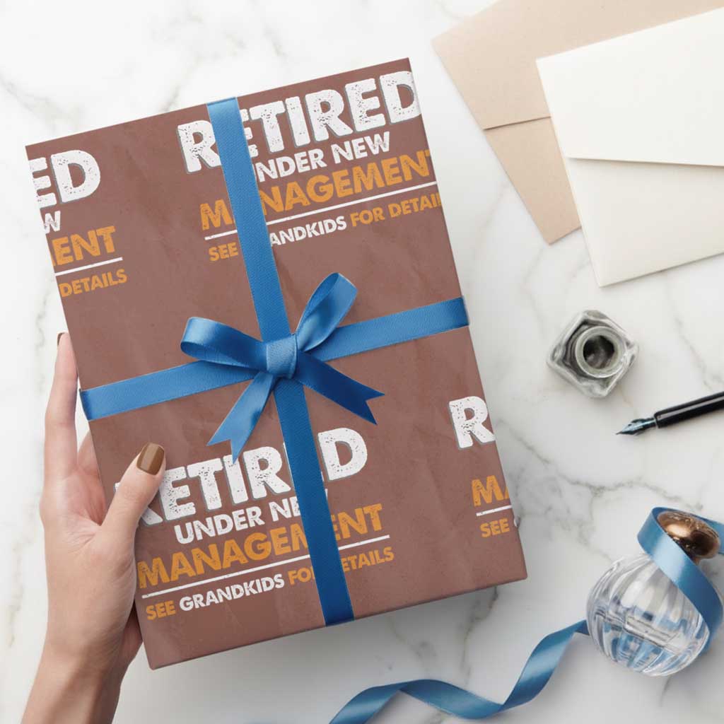 Funny Retirement Wrapping Paper Roll Retired Under New Management See Grandkids For Details - Wonder Print Shop