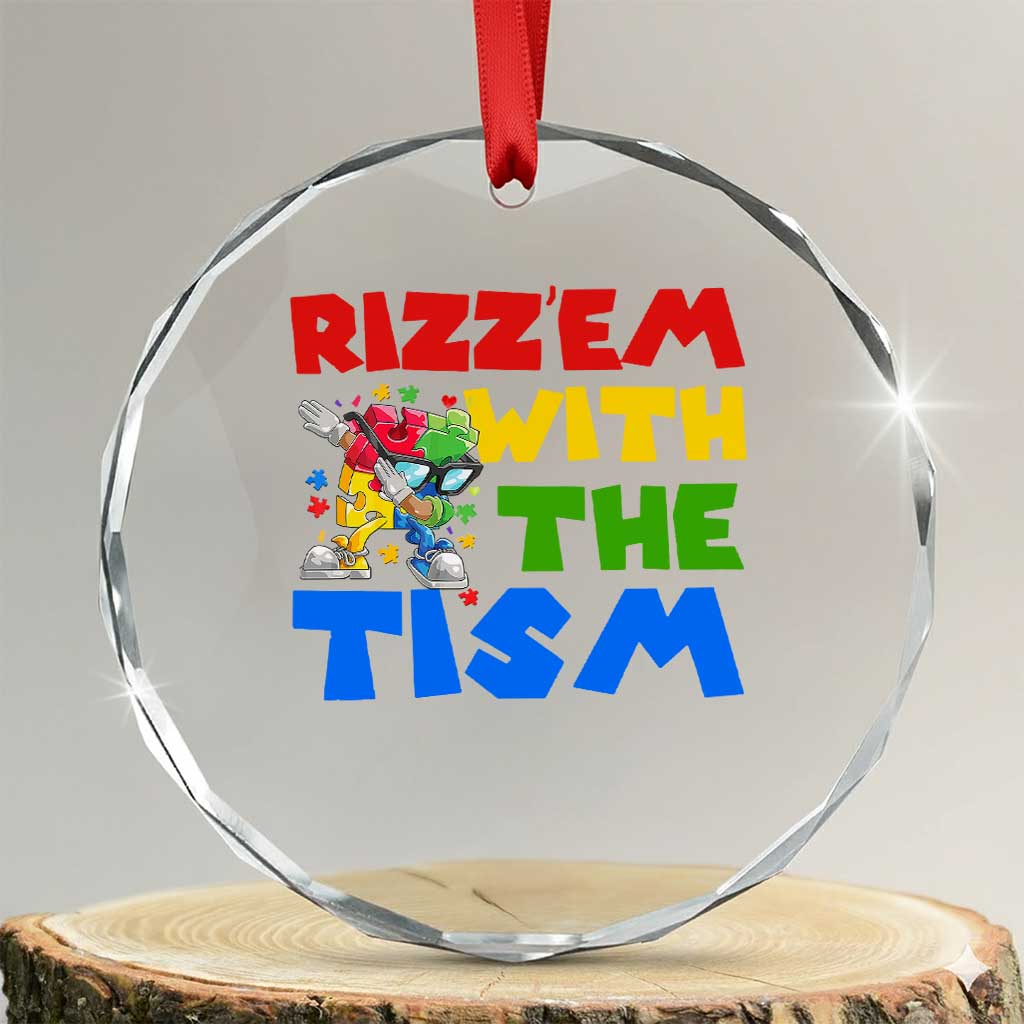 Funny Rizz Em With The Tism Crystal Glass Ornament Autism Awareness Dabbing Puzzle