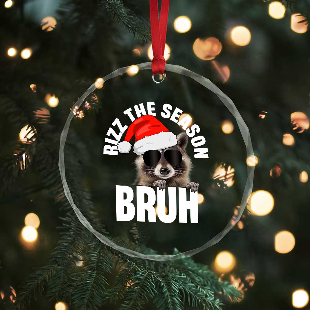Funny Rizz Xmas Raccoon Crystal Glass Ornament Rizz The Season Bruh Santa Hat TS02