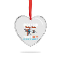 Funny Rock Hard Caulking Services Heart Crystal Glass Ornament Offensive Embarrassing Inappropriate Adult Humor - Wonder Print Shop