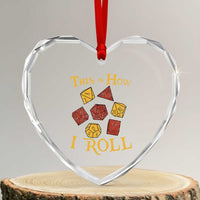 Funny RPG Tabletop Dice Heart Crystal Glass Ornament This Is How I Roll Vintage D20