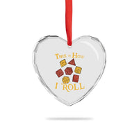 Funny RPG Tabletop Dice Heart Crystal Glass Ornament This Is How I Roll Vintage D20