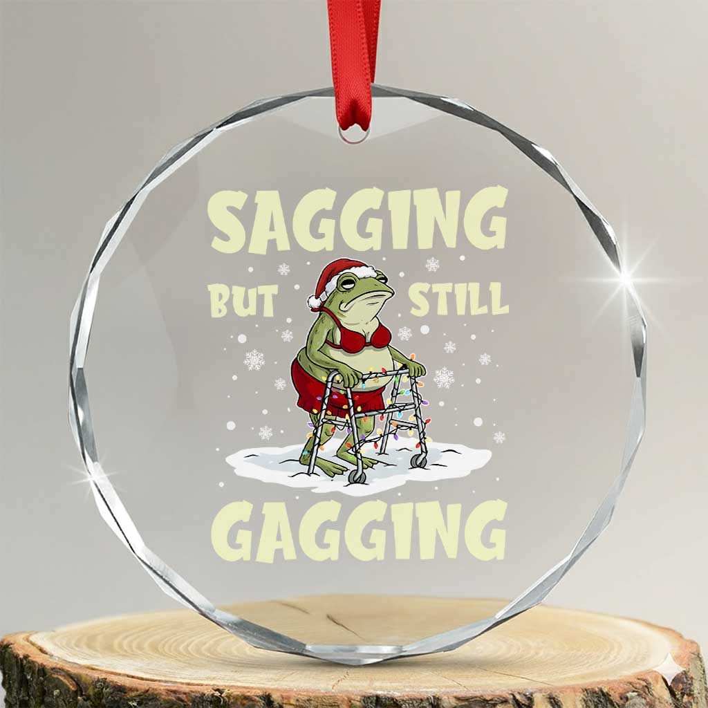 Funny Sagging But Still Gagging Christmas Frog Crystal Glass Ornament Funny Cringe Meme Gag Humor - Wonder Print Shop