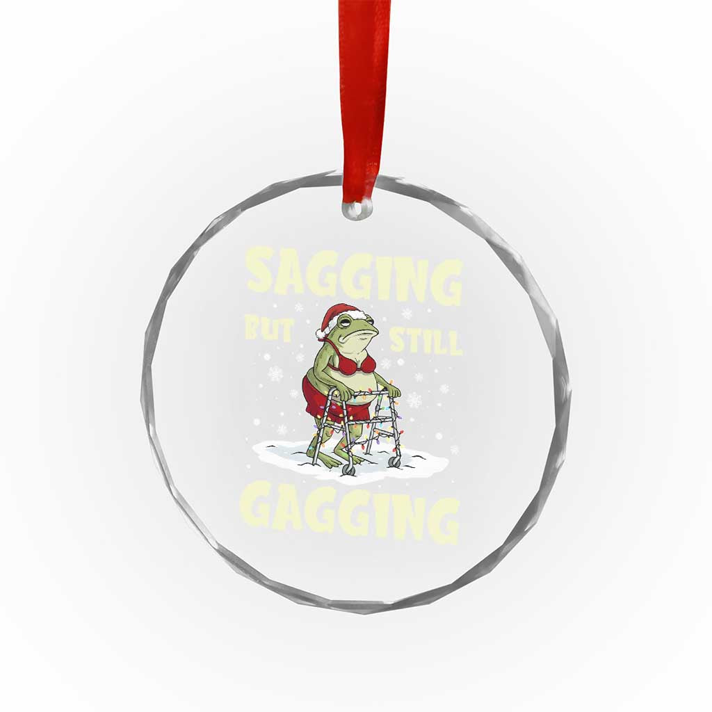 Funny Sagging But Still Gagging Christmas Frog Crystal Glass Ornament Funny Cringe Meme Gag Humor - Wonder Print Shop