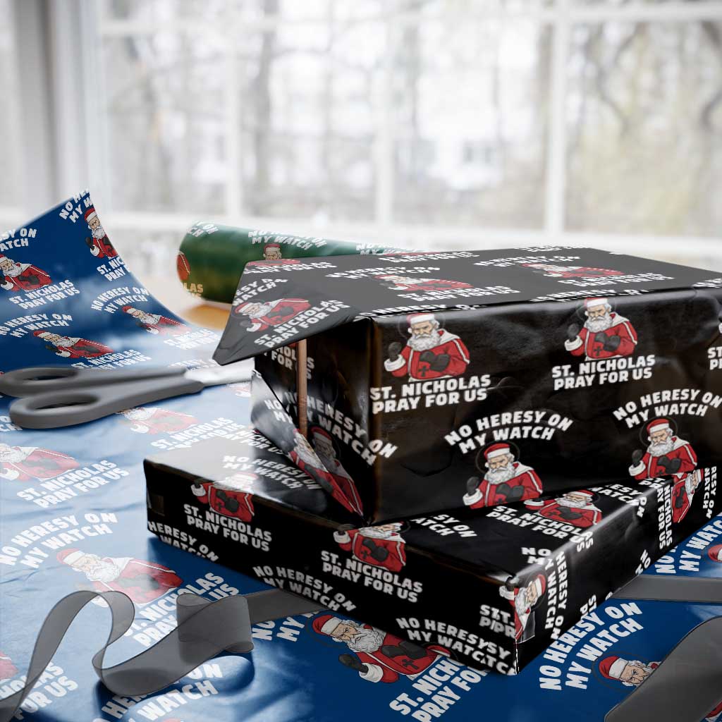 Funny Saint Nicholas Christmas Wrapping Paper Roll No Heresy On My Watch St Nicholas Pray For Us Saint Nick's - Wonder Print Shop
