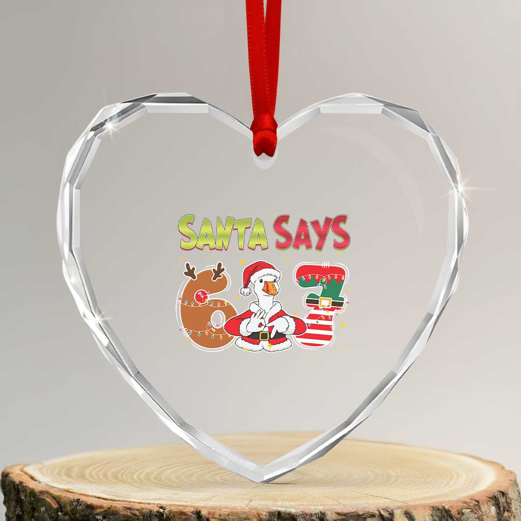 Funny Sant Goose Says Six Seven Heart Crystal Glass Ornament Christmas Gift For Gen Z - Wonder Print Shop