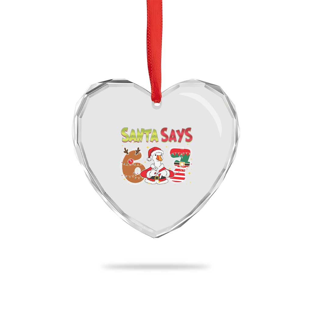 Funny Sant Goose Says Six Seven Heart Crystal Glass Ornament Christmas Gift For Gen Z - Wonder Print Shop