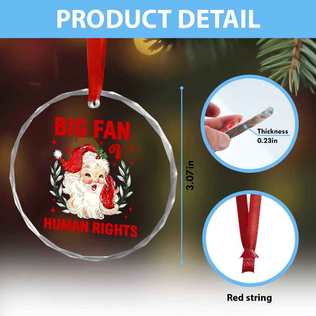 Funny Santa Christmas Crystal Glass Ornament Big Fan Of Human Rights - Wonder Print Shop