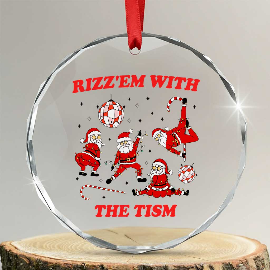 Funny Santa Christmas Crystal Glass Ornament Rizz Em With The Tism - Wonder Print Shop