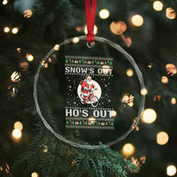 Funny Santa Christmas Crystal Glass Ornament Snows Out Hos Out Ugly Xmas - Wonder Print Shop