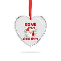 Funny Santa Christmas Heart Crystal Glass Ornament Big Fan Of Human Rights - Wonder Print Shop