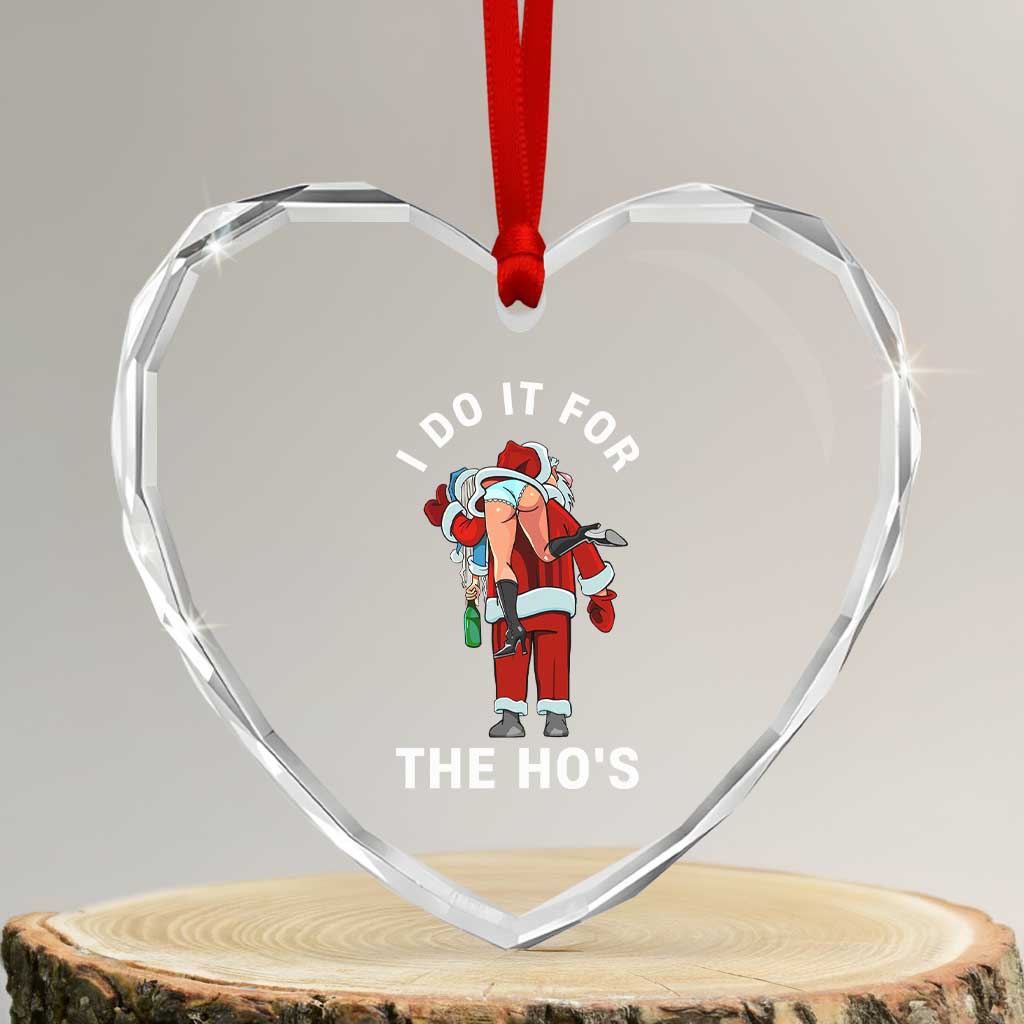 Funny Santa Christmas Heart Crystal Glass Ornament I Do It For The Ho Ho Ho - Wonder Print Shop