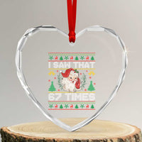 Funny Santa Christmas Heart Crystal Glass Ornament I Saw That 67 Times - Wonder Print Shop